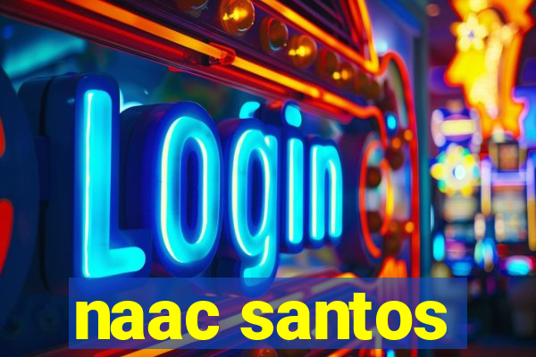 naac santos